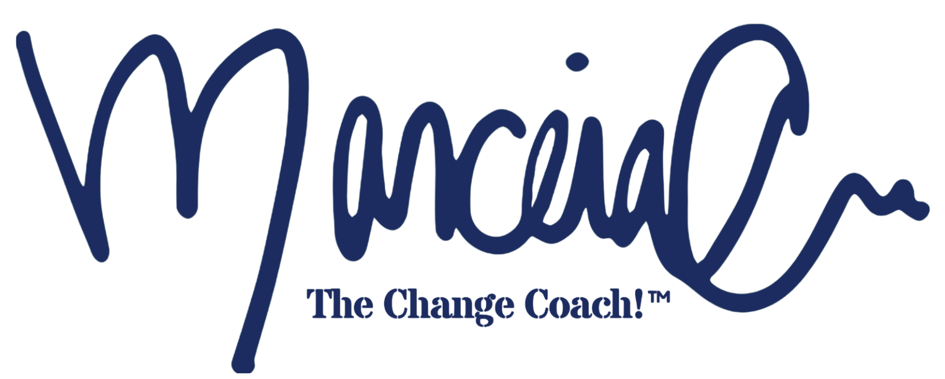 Marceia Cork, The Change Coach! Marceia Cork, The Change Coach!